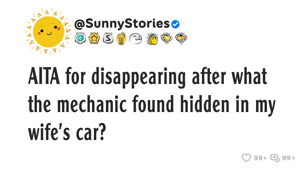 AITA за исчезновение после того, что механик нашел спрятанным в машине моей жены?