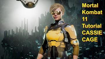 Mortal Kombat 11 tutorial Cassie Cage mk11 gameplay  mk11 beginners guide All You Need To Know!