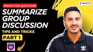 PTE PREDICTION QUESTIONS - SUMMARIZE GROUP DISCUSSIONS - PTE ACADEMIC II PART 1