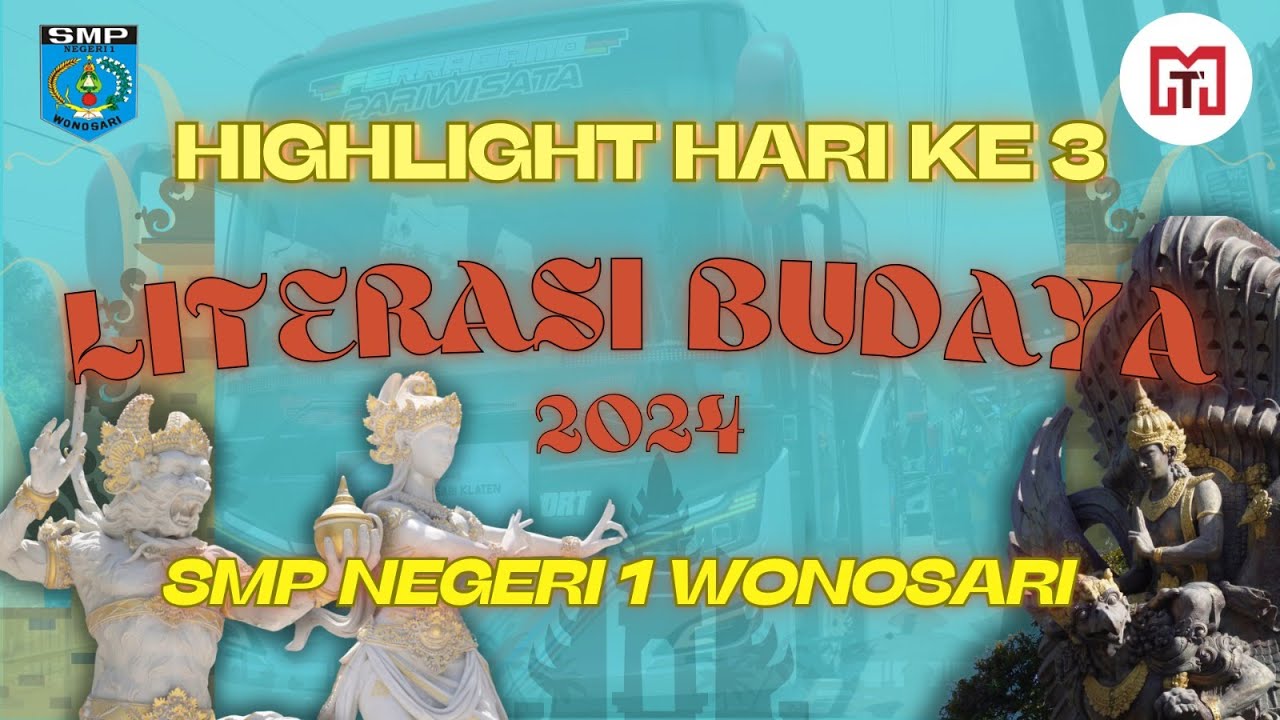 LITERASI BUDAYA 2024 HARI KETIGA, SMP NEGERI 1 WONOSARI KLATEN
