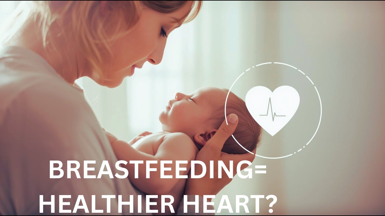 THE HIDDEN HEART BENEFIT OF LACTATION