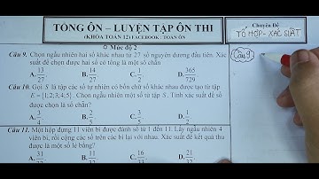 TỔ HỢP- XÁC SUẤT ( TỔNG ÔN ☆ LUYỆN TẬP - P2)