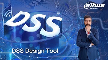DSS Design Tool Walkthrough | LNG: Danish @dahuatechnologynordic