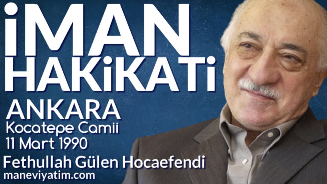 İman Hakikati | Ankara Kocatepe Camii | 11 Mart 1990 | Fethullah Gülen Hocaefendi