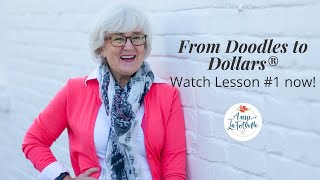 From Doodles to Dollars® - Watch Lesson #1 now!