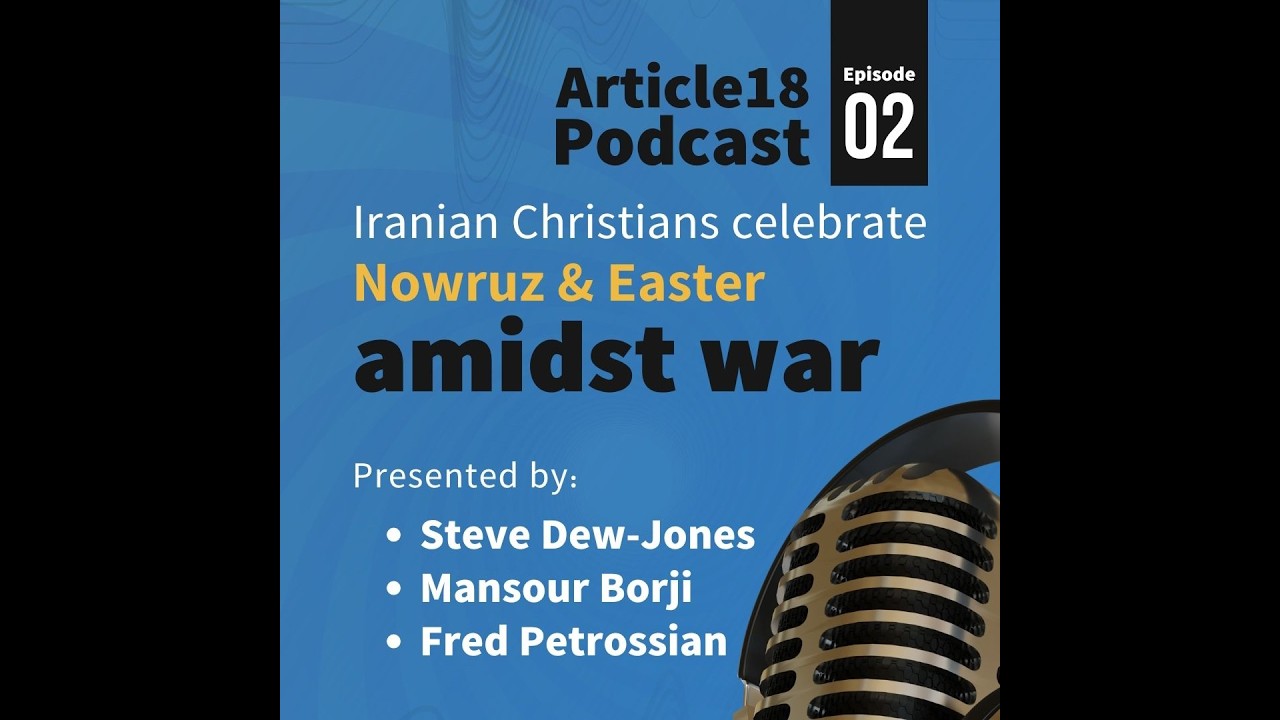 Iranian Christians celebrate Nowruz and Easter amidst war