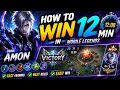 WIN IN 12 MINUTES with AMON 😱 Fastest Strategy! | Mobile Legends