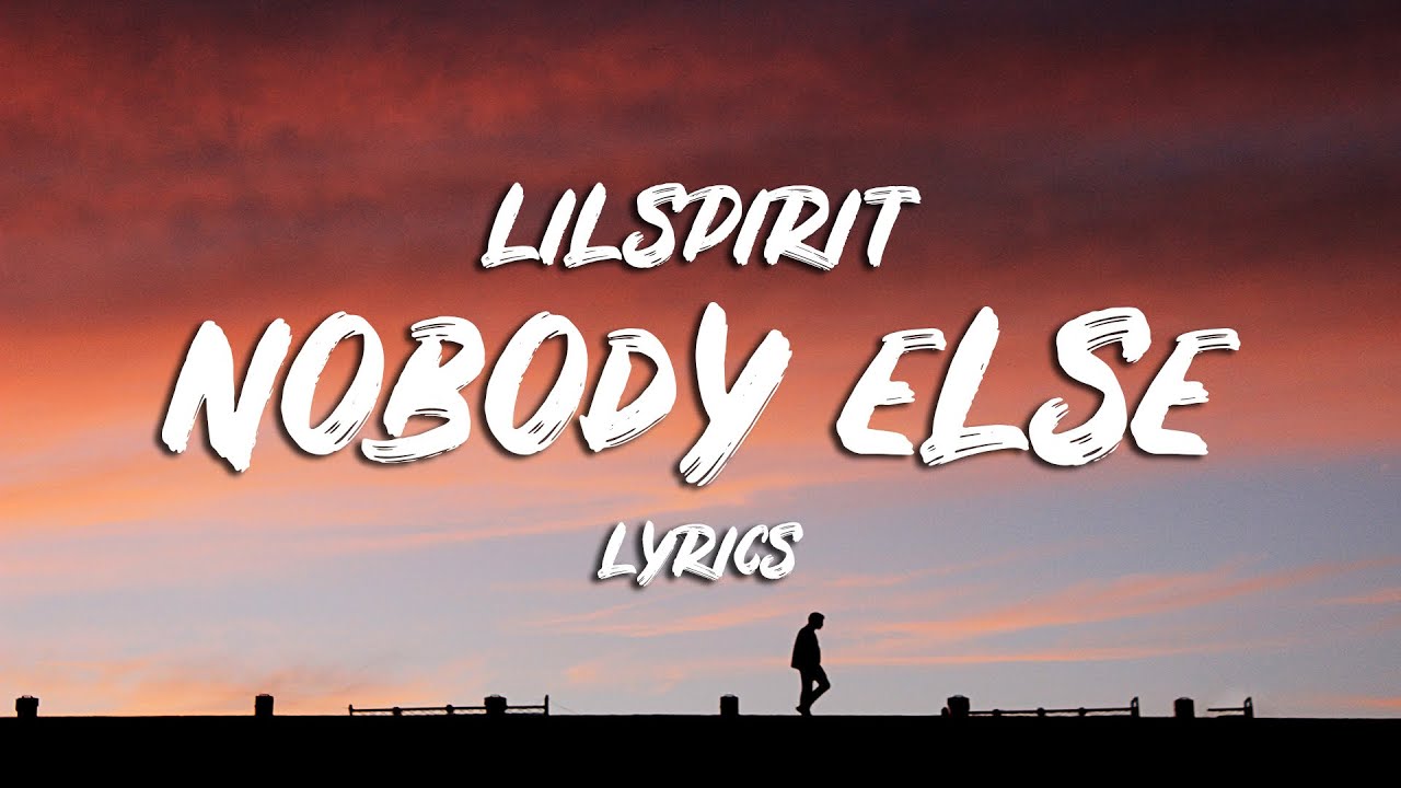 Watch lilspirit - nobody else (Lyrics) on YouTube Watch lilspirit - nobody else (Lyrics) on YouTube