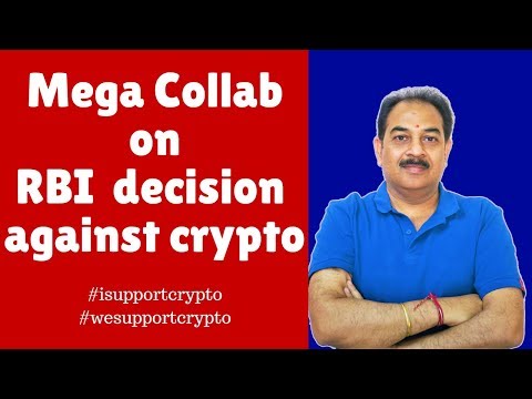 Mega Collab on RBI decision against Bitcoin u0026 Crypto..We Need your support