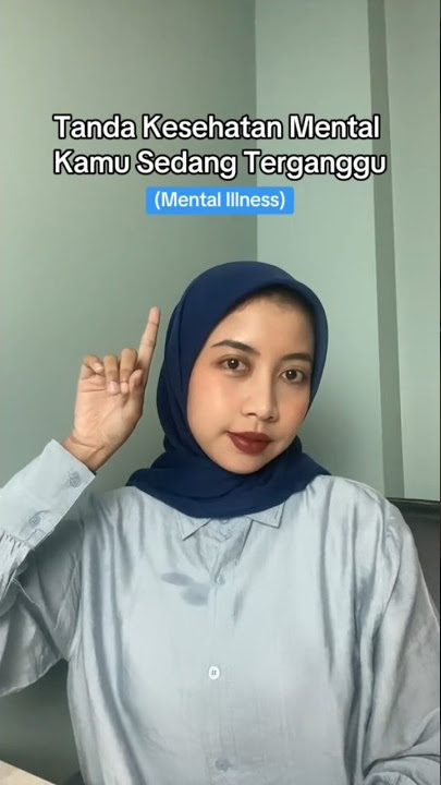 Tanda Kesehatan Mental Kamu Terganggu