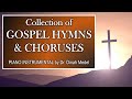 45 minutes of nonstop christian hymns  choruses  piano instrumental