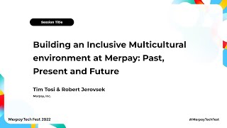 Building an Inclusive Multicultural environment at Merpay  Past, Present and Future