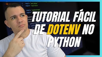 Tutorial fácil de dotenv no Python