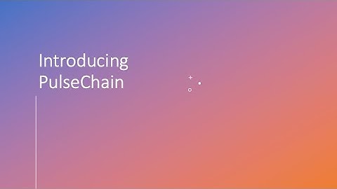 PulseChain Explained ... Introducing PulseChain.