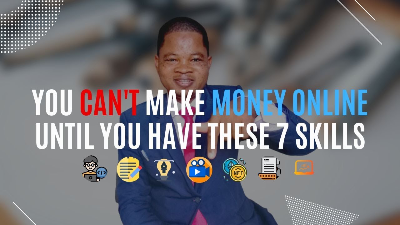 The 7 skills you must learn before you can make money online - YouTube
