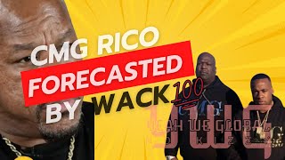CMG RICO FORECASTED BY WACK100