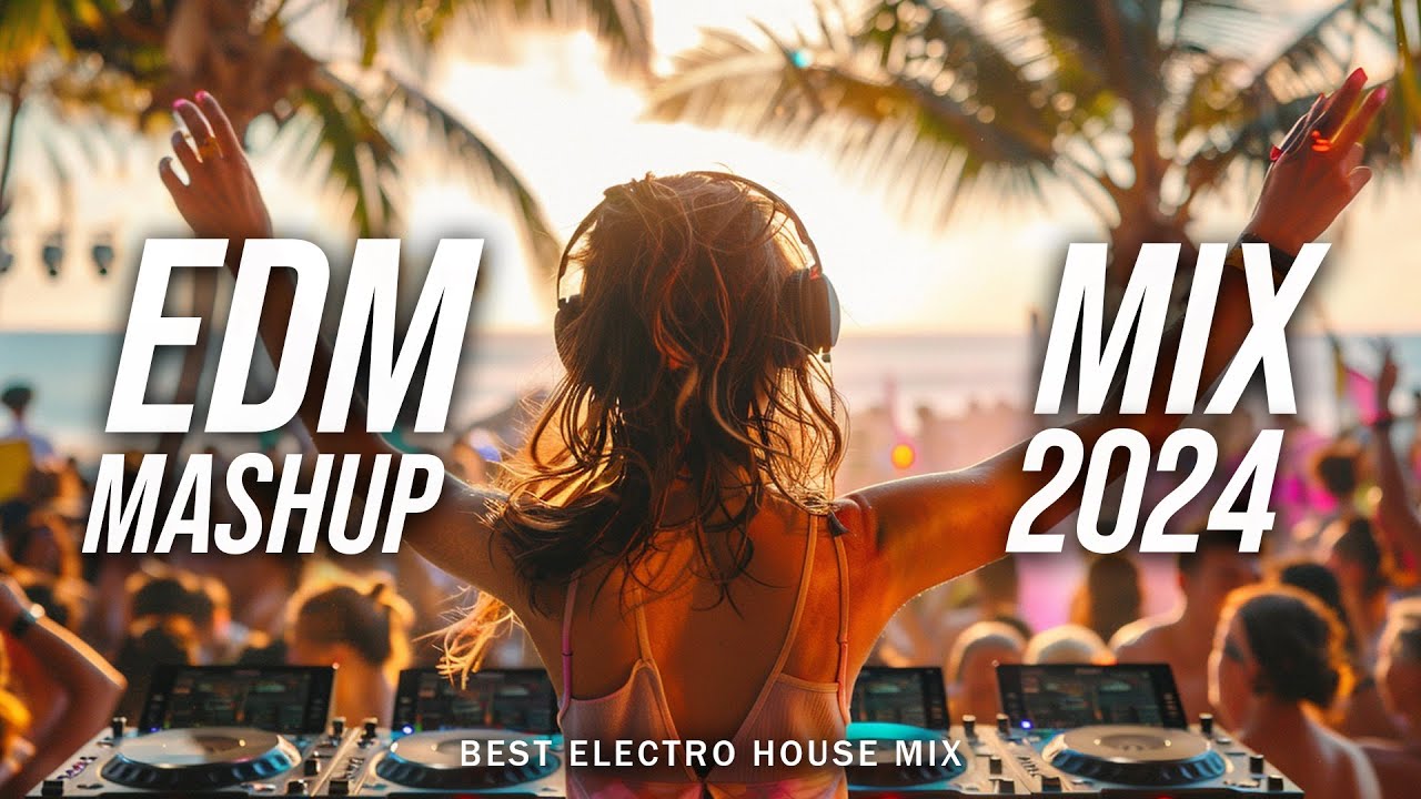 DJ SONGS 2024 🔥 Mashups & Remixes Of Popular Songs 🔥 DJ Remix Club ...