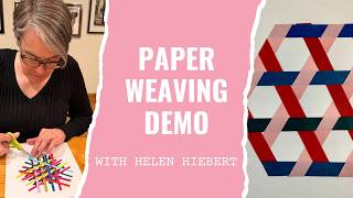 Paper Weaving Demo with Helen Hiebert | Hexagonal Weaving with Paper Strips
