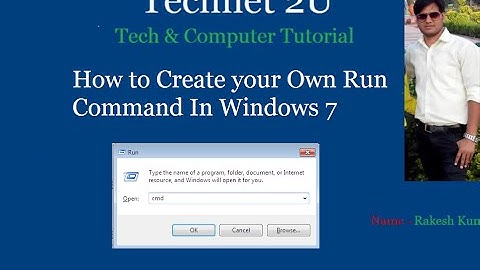 How to Create Your Own Run Command In Windows 7