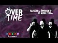 Overtime  saison 4 pisode 31 22042024