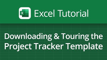 Excel Video Tutorial: Downloading & Touring the Project Tracker Template