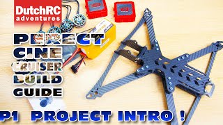 Perfect Cine Cruiser Build Guide - P1 Parts Introduction! :D @DutchRC