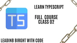 Basic TypeScript course for beginner  class 2 setup environment|| Learn TypeScript hindi /urdu