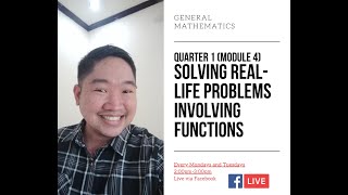 Gen. Math. Q1 M4 Solving Real-Life Problems Involving Functions