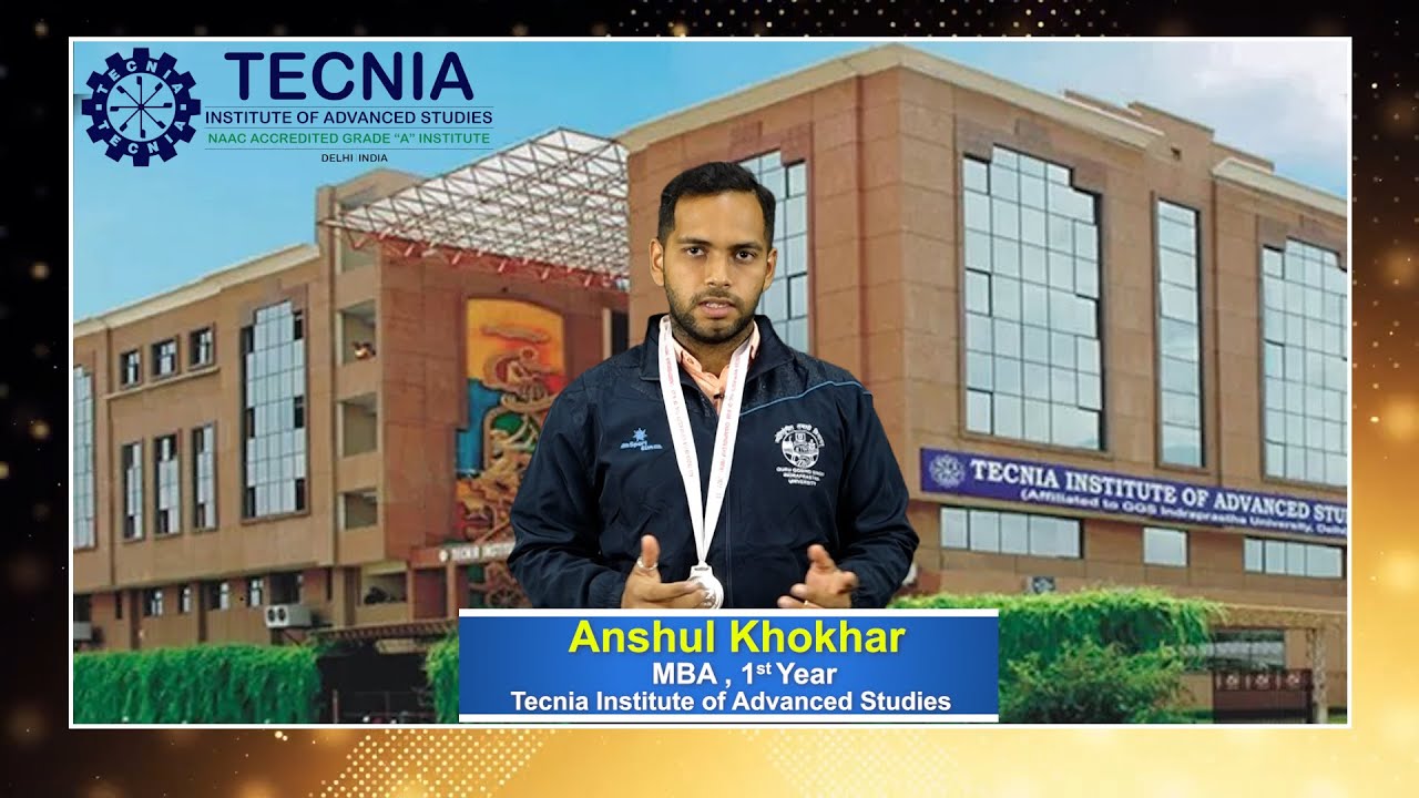 Anshul Khokhar Student ( MBA ) Won Silver Medal | TIAS | TECNIA TV
