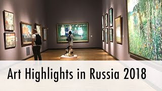 2018 Art Highlights in Russia