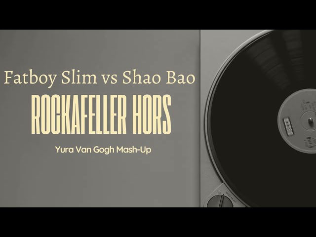 Fatboy Slim & Шао Бао - Rockafeller Horse