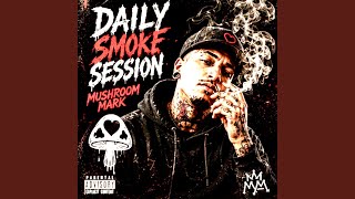 Daily Smoke Session