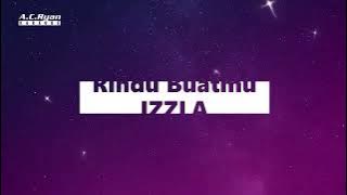 Ku Kunci Rindu Buatmu - IZZLA (Karaoke)