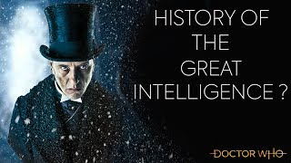 Who is the Great Intelligence | History of Doctor Who