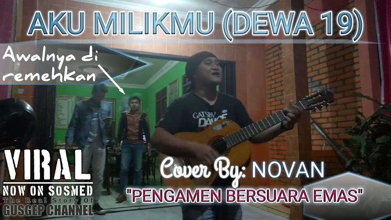 Trending - Cover Lagu DEWA 19 Aku Milikmu oleh Pengamen Bandungan