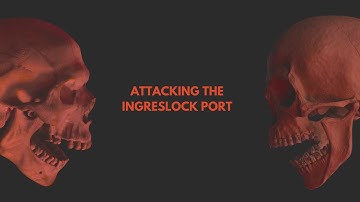 ATTACKING THE INGRESLOCK PORT