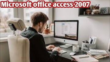 Microsoft office access 2007
