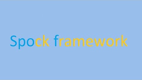 Spock framework Introduction