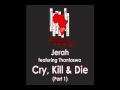 Jerah feat  Thantaswa -  Cry, Kill & Die (Infinite Boys Spiritual Mix)