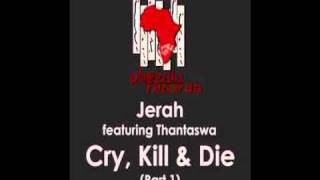Jerah feat  Thantaswa -  Cry, Kill & Die (Infinite Boys Spiritual Mix)