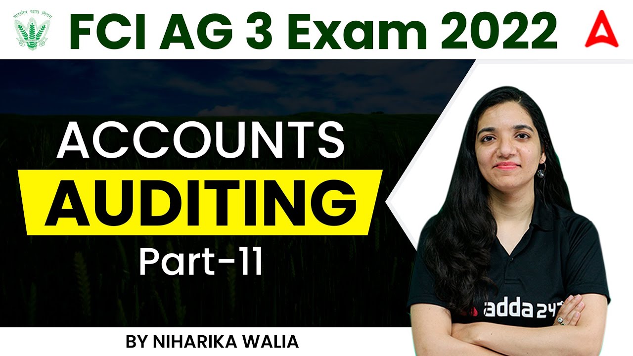 FCI AG 3 ACCOUNTS AUDITING PART-11 by Niharika Walia