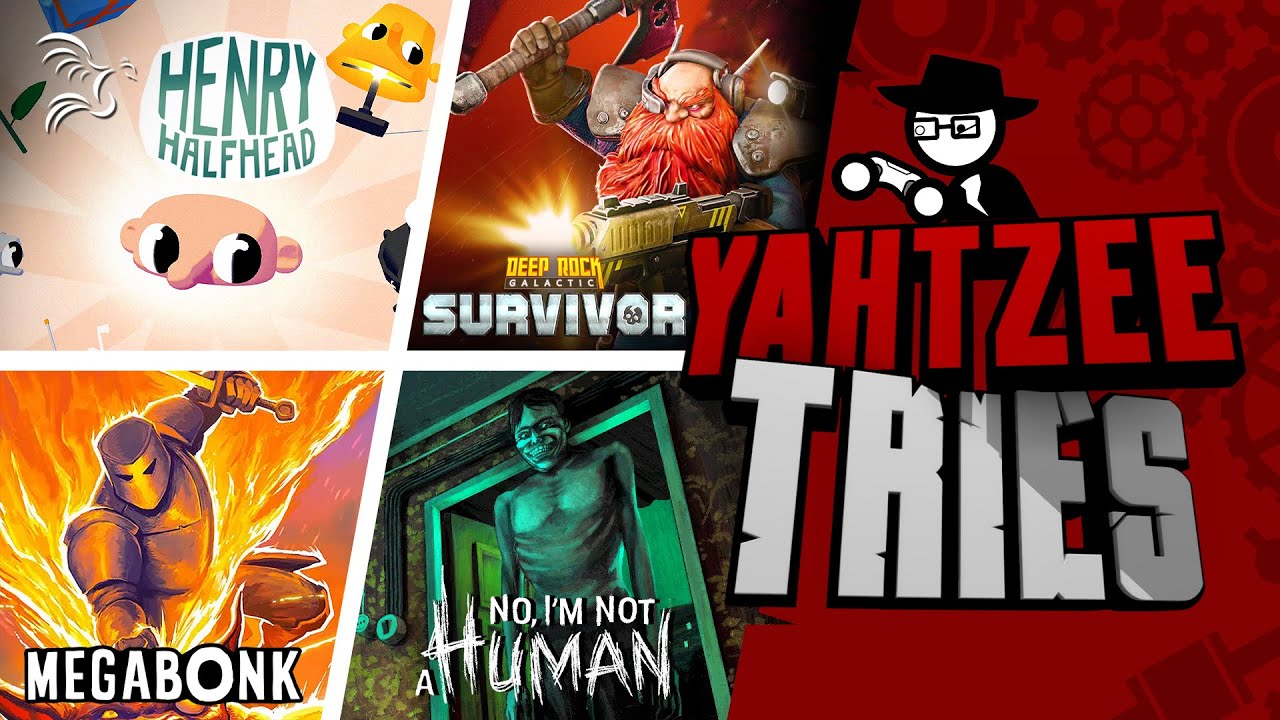 Henry Halfhead, Deep Rock Galactic: Survivor, No I'm Not a Human, and Megabonk | Yahtzee Tries