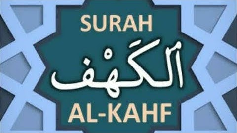 Surah AL KAHF🕋 سورة الكهف قال رسول الله صلى الله عليه وسلم من حفظ عشرة ايات من الكهف عصم من الدجال