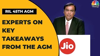 RIL 45TH AGM: Industry Experts Share Their Key Takeaways From The AGM | CNBC-TV18