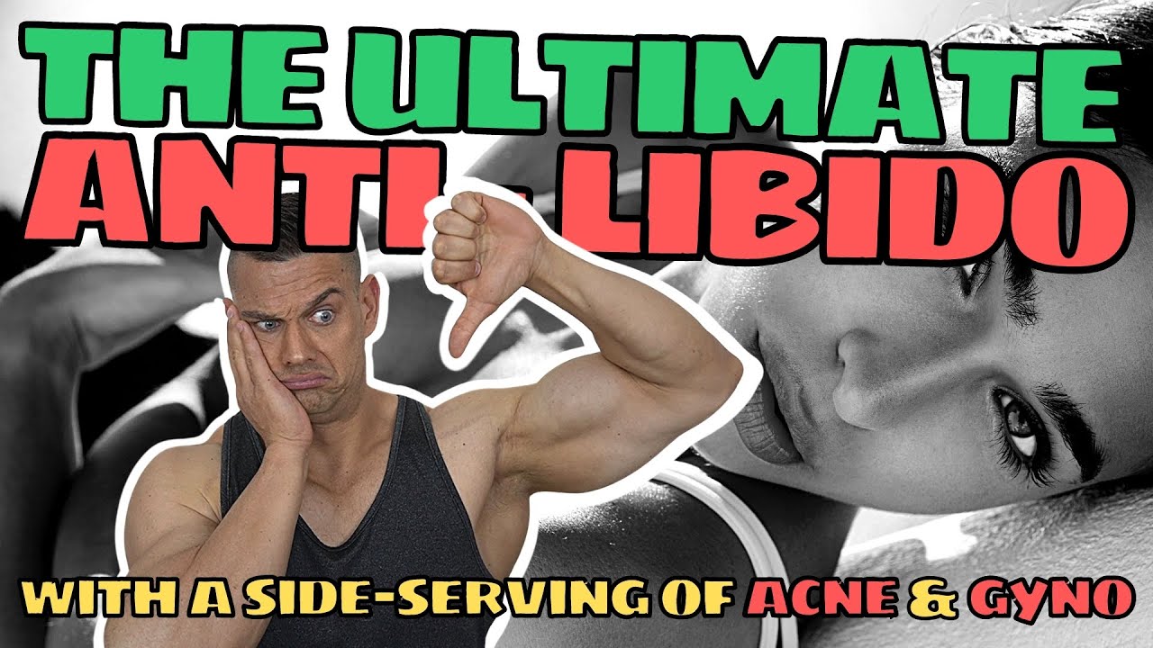 The Ultimate ANTI LIBIDO Stack With A Side Serving Of Acne Gyno 