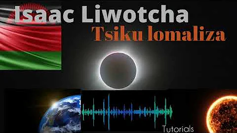 isaac liotcha/ tsiku lomaliza