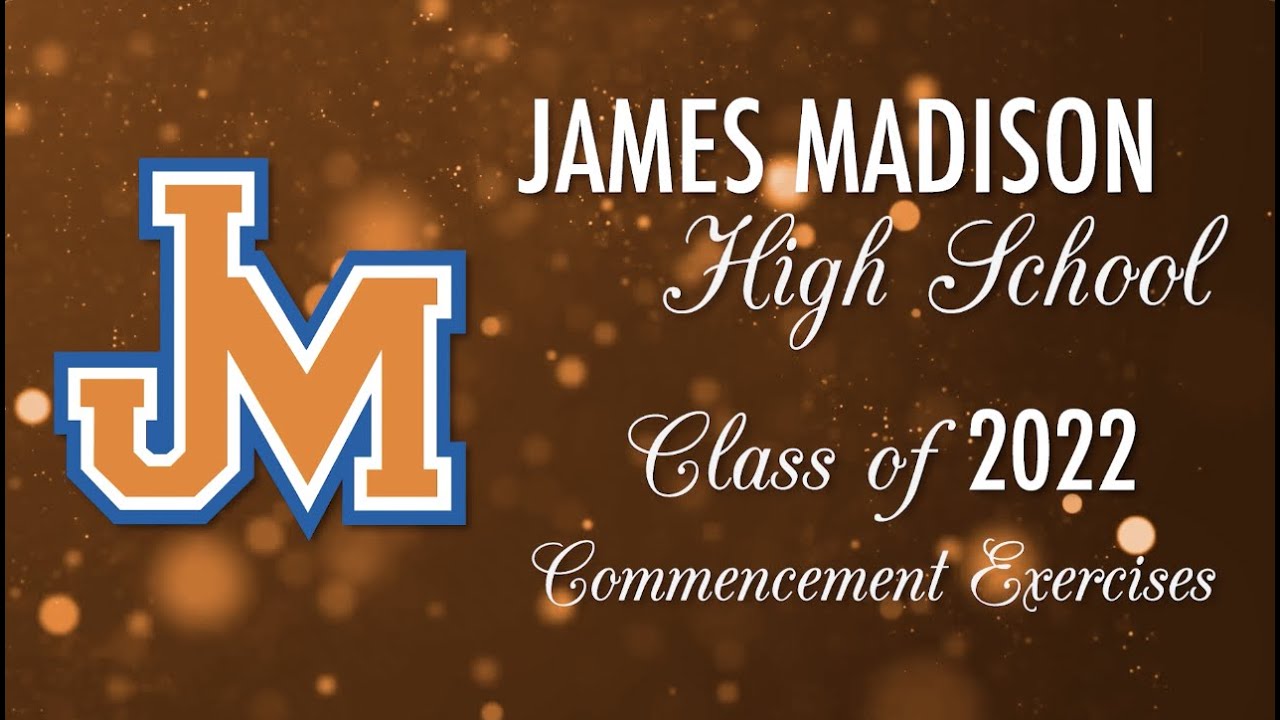 2022 James Madison High School Commencement Exercises YouTube