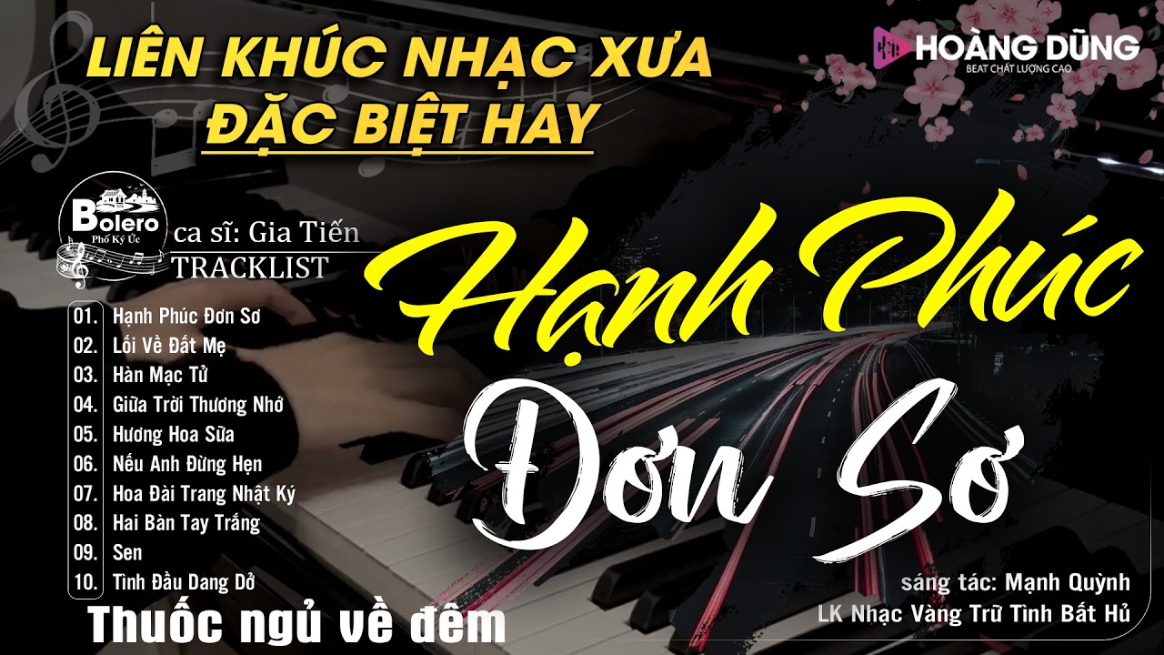 HẠNH PHÚC ĐƠN SƠ ➤ Nghe Thử Một Lần Đảm Bảo Sẽ Không Hối Hận | Bolero Gia Tiến Cực ÊM TAI DỄ NGỦ