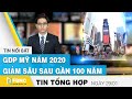 Tin tức kinh tế 29/1 | GDP Mỹ năm 2020 giảm sâu sau gần 100 năm | FBNC