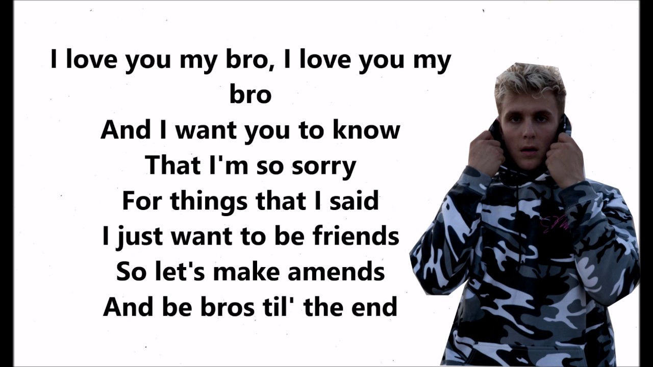 I Love You Big Bro - (Jake Paul ) Ft. Logan Paul Lyrics ...